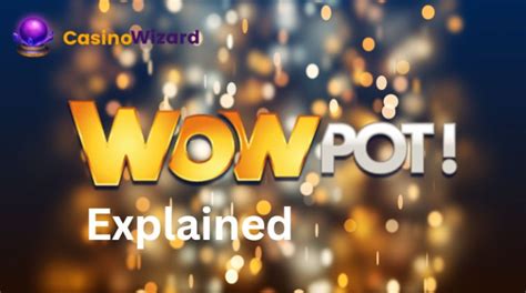 WowPot Jackpots Explained & Where To Play .